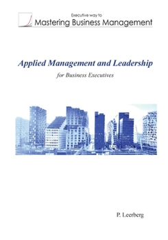 Paperback Applied Management and Leadership for Business Executives Book