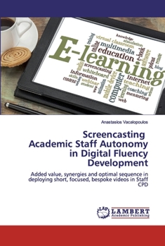 Paperback Screencasting Academic Staff Autonomy in Digital Fluency Development Book