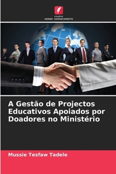 Paperback A Gestão de Projectos Educativos Apoiados por Doadores no Ministério [Portuguese] Book