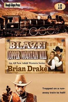 Blaze! Copper Mountain Kill - Book #16 of the Blaze! Western Series
