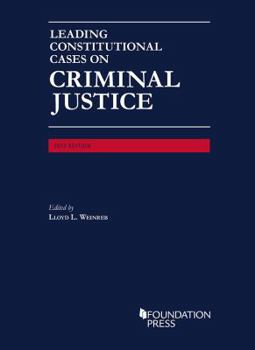 Paperback Leading Constitutional Cases on Criminal Justice (University Casebook Series) Book
