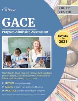 Paperback GACE Program Admission Assessment Study Guide: Exam Prep and Practice Test Questions for the Georgia Assessments for the Certification of Educators Ex Book