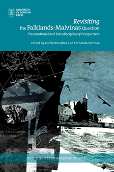 Paperback Revisiting the Falklands-Malvinas Question: Transnational and Interdisciplinary Perspectives Book