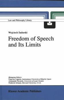 Freedom of Speech and Its Limits (Law and Philosophy Library)