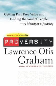 Paperback Proversity: Getting Past Face Value and Finding the Soul of People -- A Manager's Journey Book