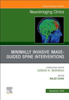 Hardcover Spine Intervention, an Issue of Neuroimaging Clinics of North America: Volume 29-4 Book