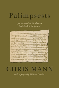 Paperback Palimpsests: poems based on the classics that speak to the present Book