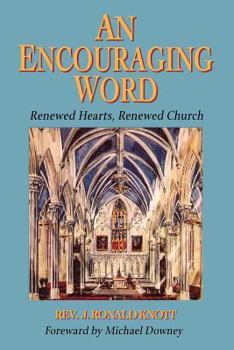 Paperback An Encouraging Word: Renewed Hearts, Renewed Church Book