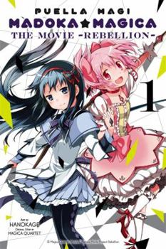 Puella Magi Madoka Magica: The Movie -Rebellion-, Vol. 1 - Book #1 of the Puella Magi Madoka Magica The Movie: Rebellion