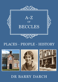 Paperback A-Z of Beccles: Places-People-History Book