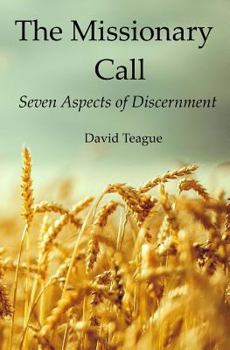 Paperback The Missionary Call: Seven Aspects of Discernment Book