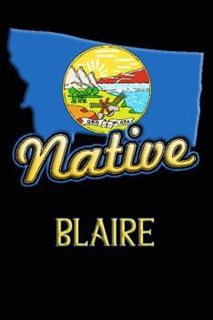 Paperback Montana Native Blaire: College Ruled Composition Book