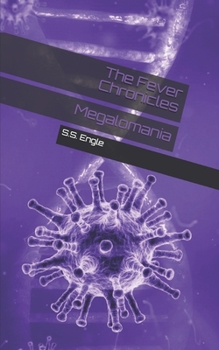 Paperback The Fever Chronicles: Megalomania Book