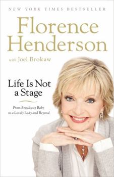 Paperback Life Is Not a Stage: From Broadway Baby to a Lovely Lady and Beyond Book