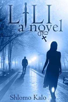 Paperback Lili: A Novel of Love, Suspense and Redemption of the True Kind Book