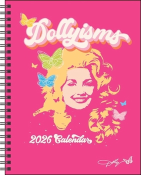 Home Dollyisms: Dolly Parton's 12-Month 2026 Softcover Monthly/Weekly Planner Calenda Book