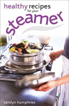 Paperback Healthy Recipes for Your Steamer Book