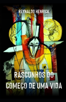 Paperback Rascunhos do começo de uma vida [Portuguese] Book