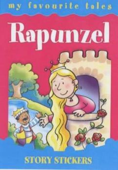 Paperback Rapunzel (My Favourite Tales: Story Stickers) Book