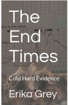 Paperback The End Times: Cold Hard Evidence (End Time Signs and Evidence Two Book Set) Book