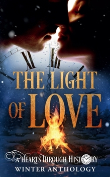 Paperback The Light of Love: A Hearts Through History Winter Anthology Book