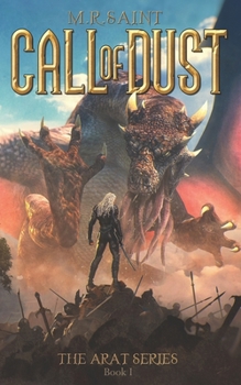 Paperback The Call of Dust: Book One of the Arat Series Book