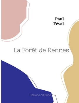 Paperback La Forêt de Rennes [French] Book