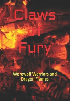 Claws of Fury: Werewolf Warriors and Dragon Flames (Starlight Serenade)
