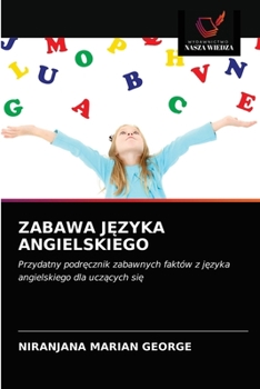 Paperback Zabawa JĘzyka Angielskiego [Polish] Book