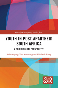 Hardcover Youth in Post-Apartheid South Africa: A Sociological Perspective Book