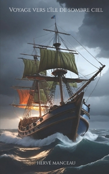 Voyage vers l’île de Sombre Ciel (French Edition)