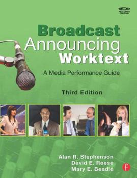 Paperback Broadcast Announcing Worktext, Third Edition: A Media Performance Guide Book
