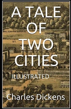 Paperback A Tale of Two Cities Illustrated Book