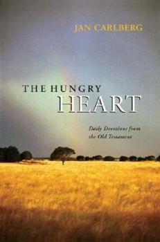 Paperback The Hungry Heart: Daily Devotions from the Old Tesement Book