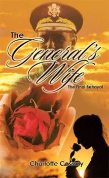 Hardcover The General's Wife: The Final Betrayal Book