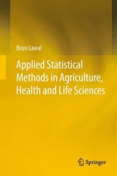 Hardcover Applied Statistical Methods in Agriculture, Health and Life Sciences Book