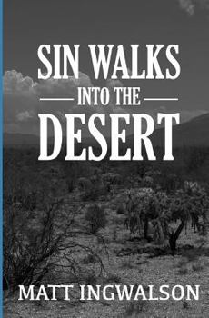 Paperback Sin Walks Into The Desert Book