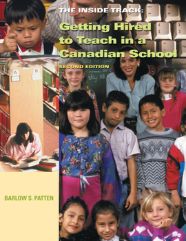 Paperback Inside Track: Getting Hired to Teach in a Canadian School Book