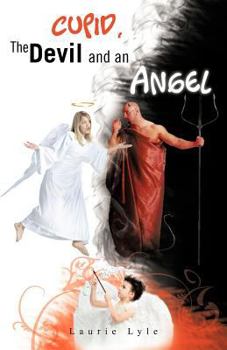 Paperback Cupid, the Devil and an Angel Book