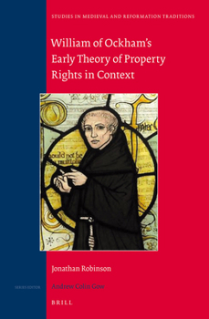 Hardcover William of Ockham's Early Theory of Property Rights in Context Book