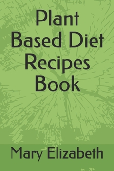 Paperback Plant Based Diet Recipes Book