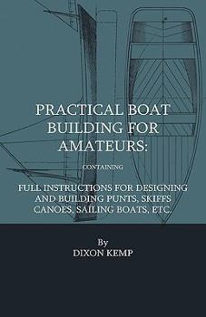 Paperback Practical Boat Building For Amateurs Book