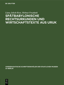 Hardcover Spätbabylonische Rechtsurkunden Und Wirtschaftstexte Aus Uruk [German] Book