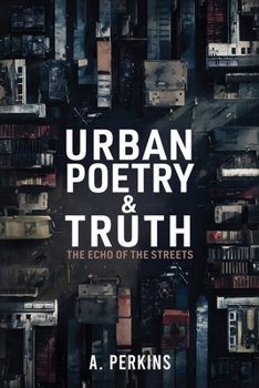 Paperback Urban Poetry & Truth: The Echo of the Streets Book