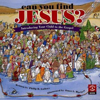 Hardcover Can You Find Jesus?: Introducing Your Child to the Gospel Book