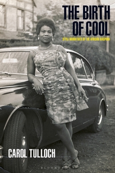 Paperback The Birth of Cool: Style Narratives of the African Diaspora Book