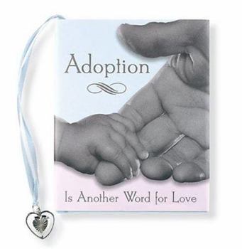 Hardcover Adoption Is Another Word for Love Book