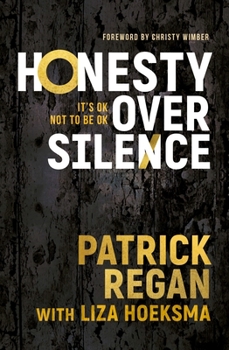 Paperback Honesty Over Silence: It's Ok Not to Be Ok Book