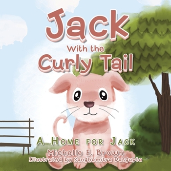 Jack with the Curly Tail: A Home For Jack: Episode One