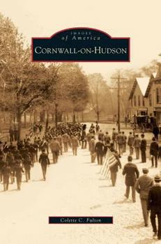 Cornwall-on-Hudson (Images of America: New York) - Book  of the Images of America: New York